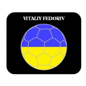    Vitaliy Fedoriv (Ukraine) Soccer Mouse Pad 