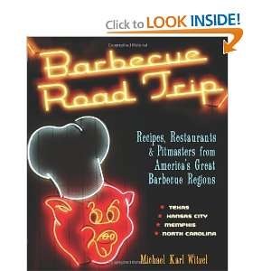 Barbecue Road Trip Recipes, Restaurants, & Pitmasters 