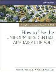 How to Use the Uniform Residential Appraisal Report, (0793195713 