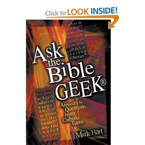  Ask the Bible Geek Answers to Questions from Catholic 