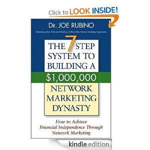 The 7 Step System to Building a $1,000,000 Network Marketing Dynasty 