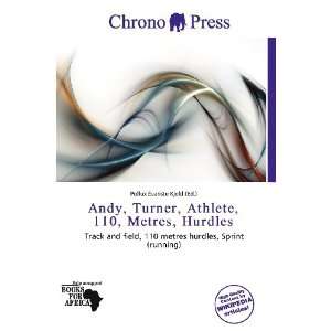  Andy, Turner, Athlete, 110, Metres, Hurdles (9786200719287 