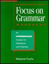 Focus on Grammar An Intermediate Course for Reference and Practice 