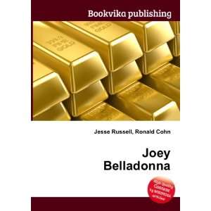  Joey Belladonna Ronald Cohn Jesse Russell Books