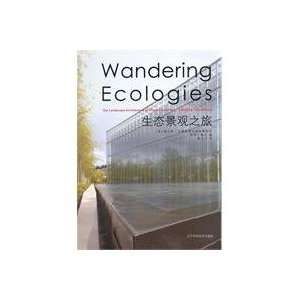  Ecological landscape tour (9787538165593) BEN SHE Books