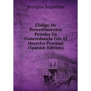   Con El Derecho Procesal (Spanish Edition) Benigno Riquelme Books