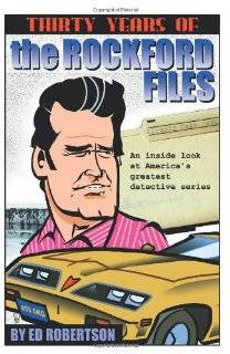   Rockford Files An Inside Look at Americas Greatest Detective Series