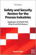 Safety and Security Review for the Process Industries Application of 