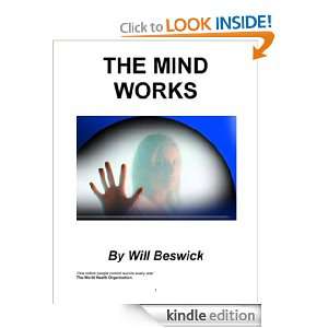 The Mind Works Will Beswick  Kindle Store