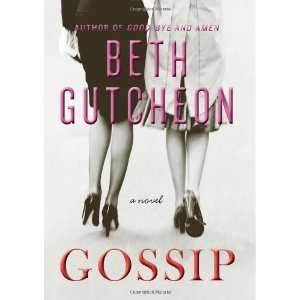  Gossip A Novel [Hardcover] Beth Gutcheon Books