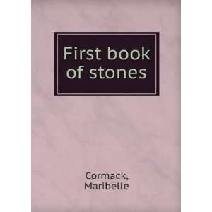 First book of stones Maribelle Cormack Books