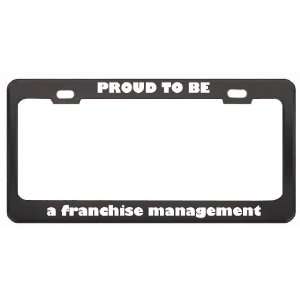  IM Proud To Be A Franchise Management Profession Career 