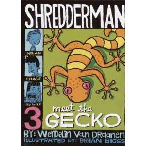    Meet the Gecko Wendelin/ Biggs, Brian (ILT) Van Draanen Books