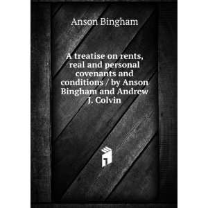   / by Anson Bingham and Andrew J. Colvin. Anson Bingham Books