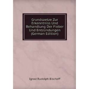   (German Edition) (9785874902049) Ignaz Rudolph Bischoff Books