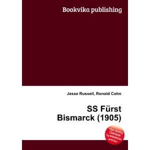    SS FÃ¼rst Bismarck (1905) Ronald Cohn Jesse Russell Books