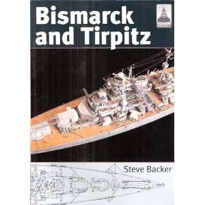  Shipcraft 10   Bismarck & Tirpitz Steve Backer Books