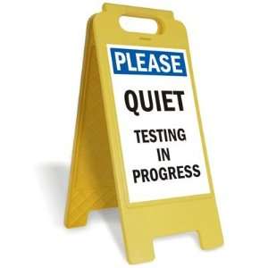  Please Quiet Testing In Progress Plastic Folding Sign, 12 