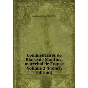  Commentaires de Blaise de Montluc, marÃ©chal de France 
