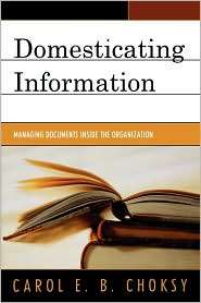 Domesticating Information, (0810851903), Carol E. B. Choksy, Textbooks 