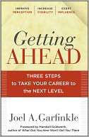 Getting Ahead Three Steps to Take Your Career to the Next Level