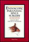 Endoscopic Paranasal Sinus Surgery, (0881679461), Dale H. H. Rice 
