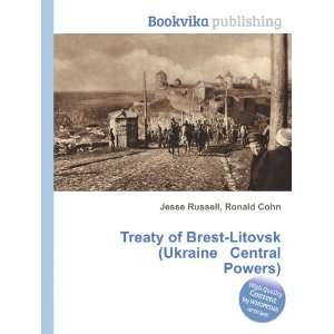  Treaty of Brest Litovsk Ronald Cohn Jesse Russell Books