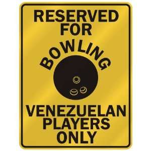   OWLING VENEZUELAN PLAYERS ONLY  PARKING SIGN COUNTRY VENEZUELA
