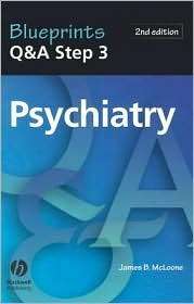 Blueprints Q&A Step 3 Psychiatry, (1405103973), James McLoone 