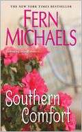   Southern Comfort by Fern Michaels, Kensington 