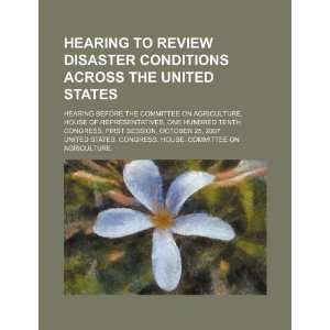  Hearing to review disaster conditions across the United 