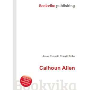  Calhoun Allen Ronald Cohn Jesse Russell Books