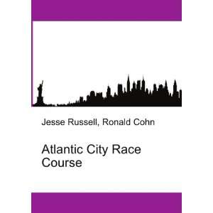  Atlantic City Race Course Ronald Cohn Jesse Russell 