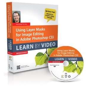   Editing in Adobe Photoshop CS5 Learn by Video [DVD ROM] Tim Grey