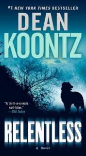   Relentless by Dean Koontz, Random House Publishing 