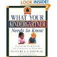 What Your Kindergartner Needs to Know Preparing Your Child for a 