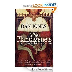    The Kings Who Made England Dan Jones  Kindle Store