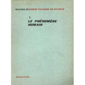  Le phénomène humain Teilhard De Chardin Pierre Books