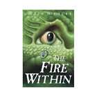 The Fire Within by Chris DLacey 2005, Hardcover 9780439672436  