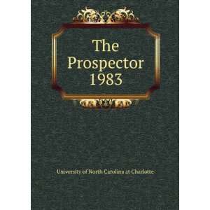   The Prospector. 1983 University of North Carolina at Charlotte Books