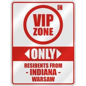 VIP ZONE  ONLY RESIDENTS FROM WARSAW  PARKING SIGN USA CITY INDIANA