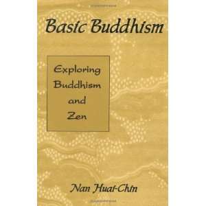   Buddhism Exploring Buddhism and Zen [Paperback] Huai Chin Nan Books