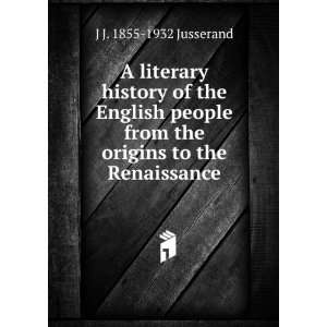  A literary history of the English people from the origins 