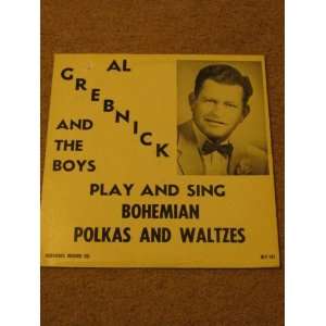  Al Grebnick and the Boys Pla and Sing Bohemian Polkas and 