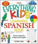 The Everything Kids Learning Spanish Book Exercises and Puzzles to 