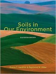 Soils in Our Environment, (0132191040), Raymond W. Miller, Textbooks 