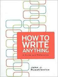 How To Write Anything & e Book, (0312562357), John J. Ruszkiewicz 