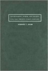 Environment, Power, and Society for the Twenty First Century The 