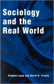   the Real World, (0742501760), Stephen Lyng, Textbooks   