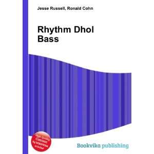 Rhythm Dhol Bass Ronald Cohn Jesse Russell  Books